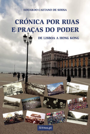 CRÓNICA POR RUAS E PRA√Õ√ßAS DO PODER 9789897821851
