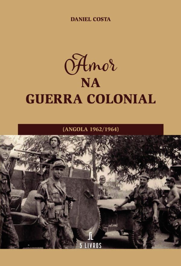 AMOR NA GUERRA COLONIAL 9789897823237