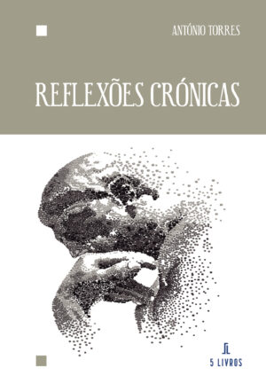 REFLEX√Õ√µES CRÓNICAS 9789897823848