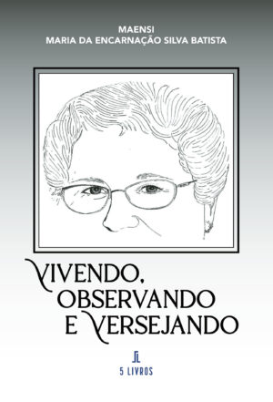 VIVENDO, OBSERVANDO E VERSEJANDO 9789897824562