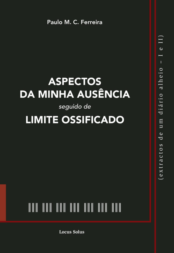 ASPECTOS DA MINHA AUS√Õ¬™NCIA SEGUIDO DE LIMITE OSSIFICADO 9789897825378