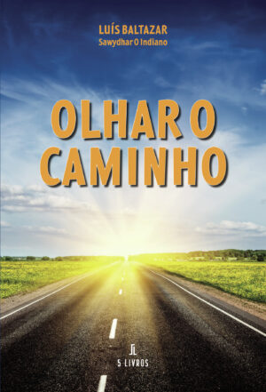 OLHAR O CAMINHO 9789897825712