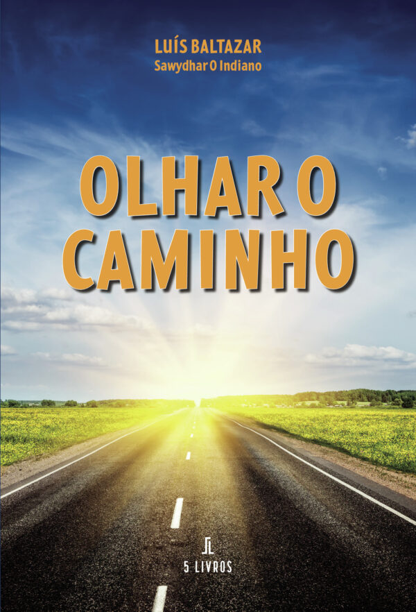 OLHAR O CAMINHO 9789897825712