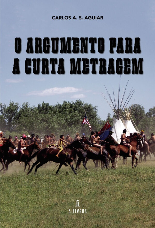 O ARGUMENTO PARA A CURTA METRAGEM 9789897826856