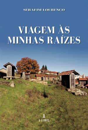 VIAGEM √†S MINHAS RAÍZES 9789897826870
