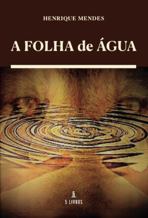 A FOLHA DE ÁGUA 9789897826900