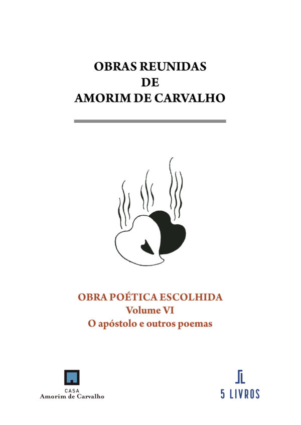 OBRA POÉTICA ESCOLHIDA. VOLUME VI. O APÓSTOLO E OUTROS POEMAS 9789897827334