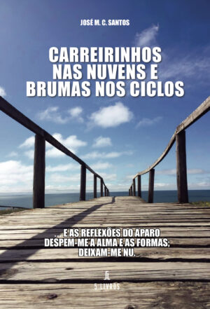 CARREIRINHOS NAS NUVENS E BRUMAS NOS CICLOS 9789897829635