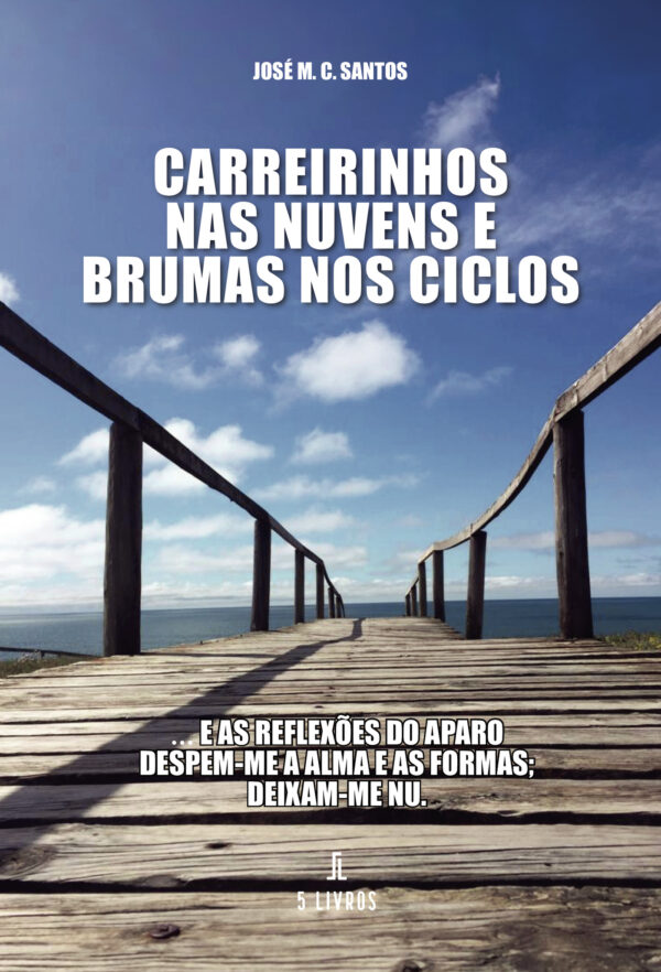 CARREIRINHOS NAS NUVENS E BRUMAS NOS CICLOS 9789897829635
