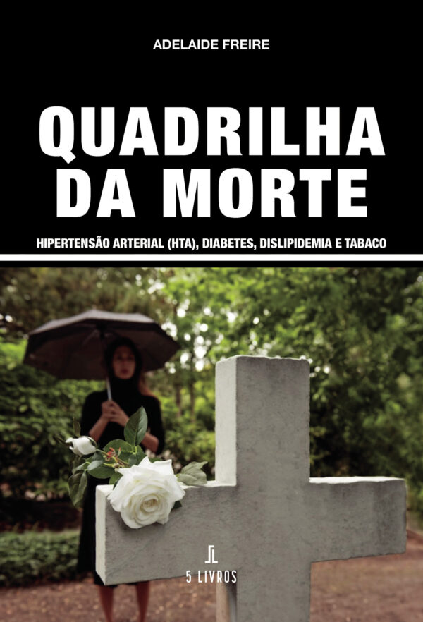 QUADRILHA DA MORTE 9789897829857