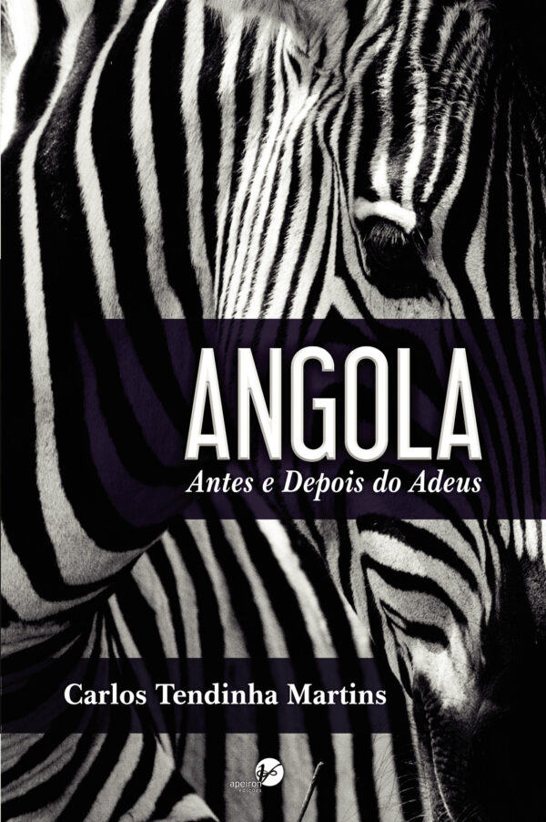 ANGOLA - ANTES E DEPOIS DO ADEUS 9789898447616