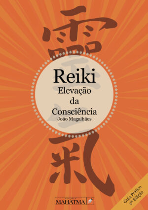 REIKI - ELEVA√Õ√ß√Õ√£O DA CONSCI√Õ¬™NCIA 9789898522405