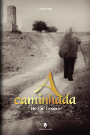 A CAMINHADA