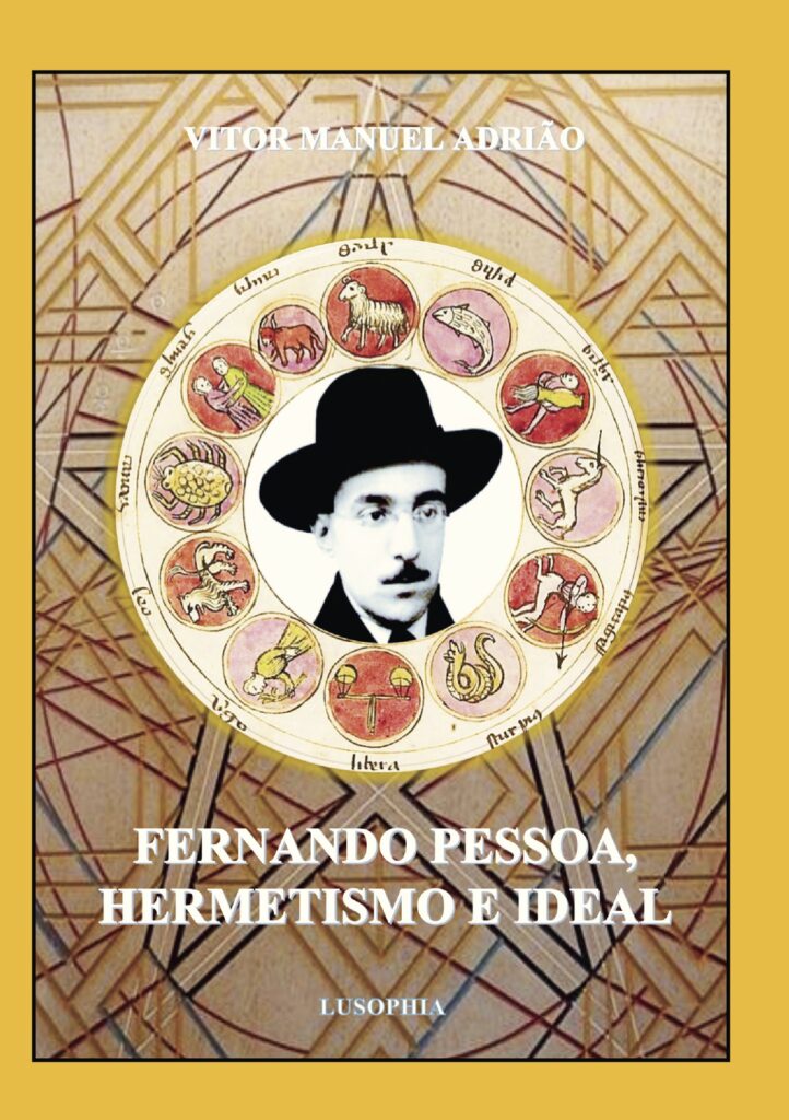 FERNANDO PESSOA, HERMETISMO E IDEAL
