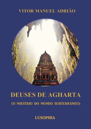 DEUSES DE AGHARTA (O MISTÉRIO DO MUNDO SUBTERR√Õ√¢NEO) 9789898856456