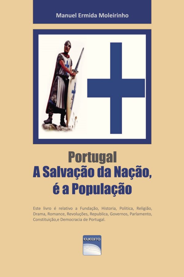 PORTUGAL - A SALVA√Õ√ß√Õ√£O DA NA√Õ√ß√Õ√£O É A POPULA√Õ√ß? 978989885
