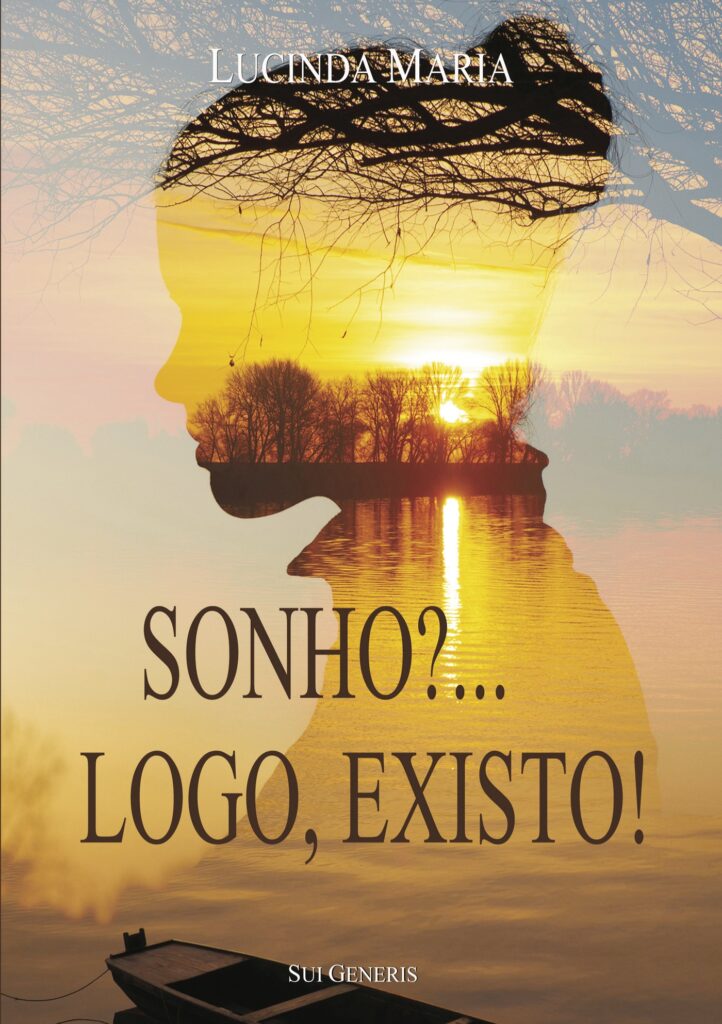SONHO? LOGO, EXISTO!