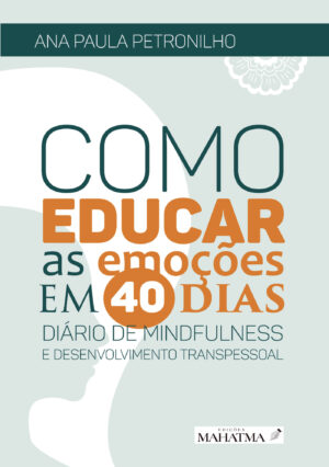 COMO EDUCAR AS EMO√Õ√ß√Õ√µES EM 40 DIAS 9789898865113