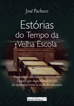 ESTÓRIAS DO TEMPO DA VELHA ESCOLA 9789898865953