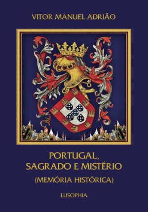 PORTUGAL, SAGRADO E MISTÉRIO (MEMÓRIA HISTÓRICA) 9789898896216