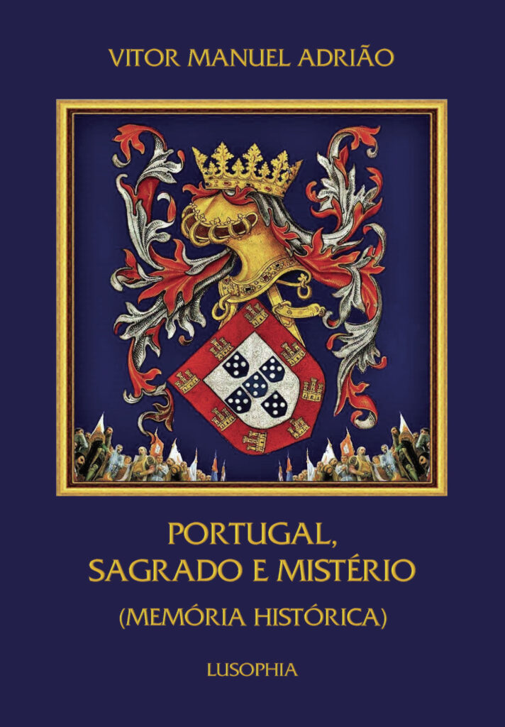 PORTUGAL, SAGRADO E MISTÉRIO (MEMÓRIA HISTÓRICA)
