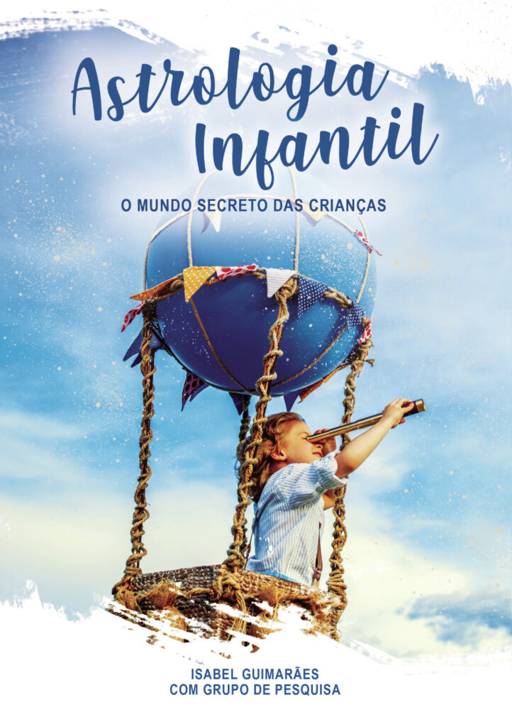 ASTROLOGIA INFANTIL - O MUNDO SECRETO DAS CRIAN√Õ√ßAS