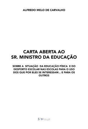 CARTA ABERTA AO SR. MINISTRO DA EDUCA√Õ√ß√Õ√£O 9789898929891