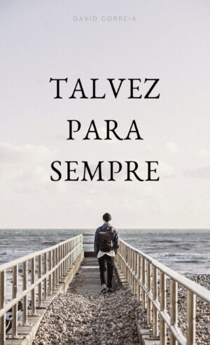 TALVEZ PARA SEMPRE 9789898983367