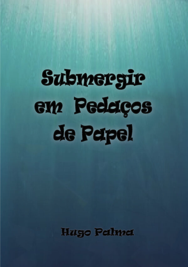 SUBMERGIR EM PEDA√Õ√ßOS DE PAPEL 9789898983381