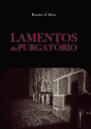 LAMENTOS DO PURGATÓRIO - 2ED 9789898983831