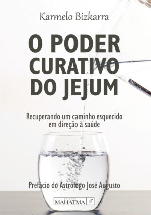 O PODER CURATIVO DO JEJUM 9789899005310