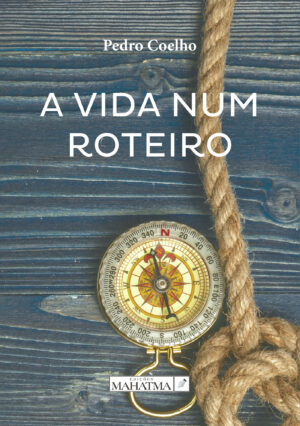 A VIDA NUM ROTEIRO 9789899005334