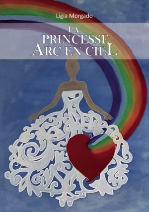 LA PRINCESSE ARC EN CIEL 9789899072220