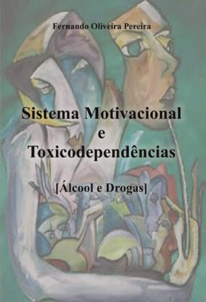 SISTEMA MOTIVACIONAL E TOXICODEPEND√Õ¬™NCIAS 9789899072534