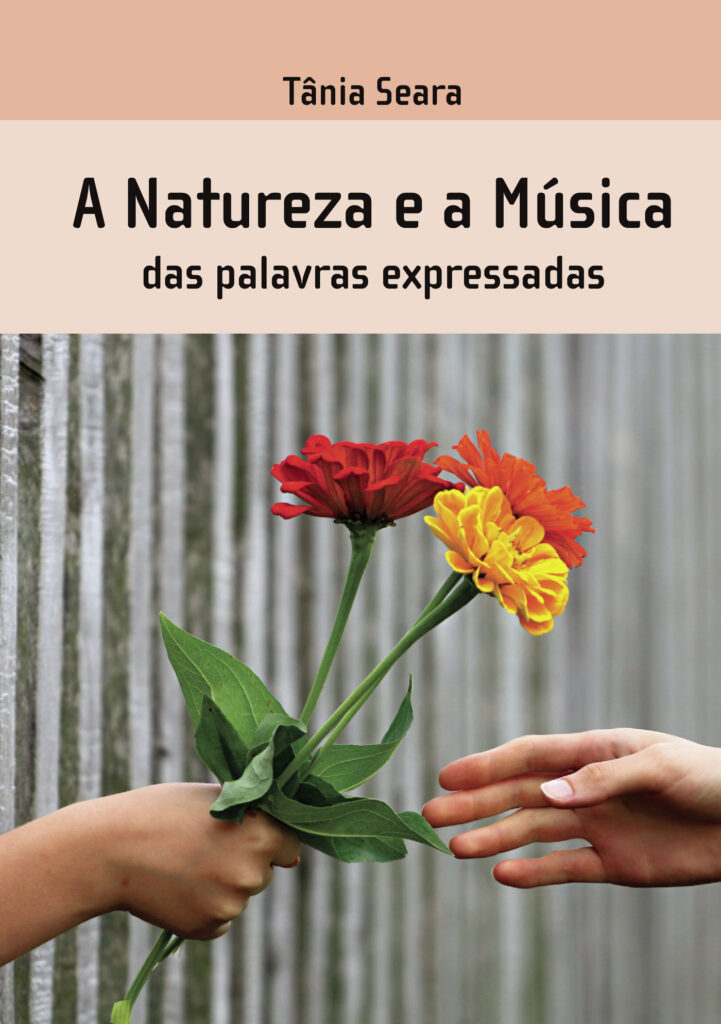 A NATUREZA E A MÚSICA DAS PALAVRAS EXPRESSADAS