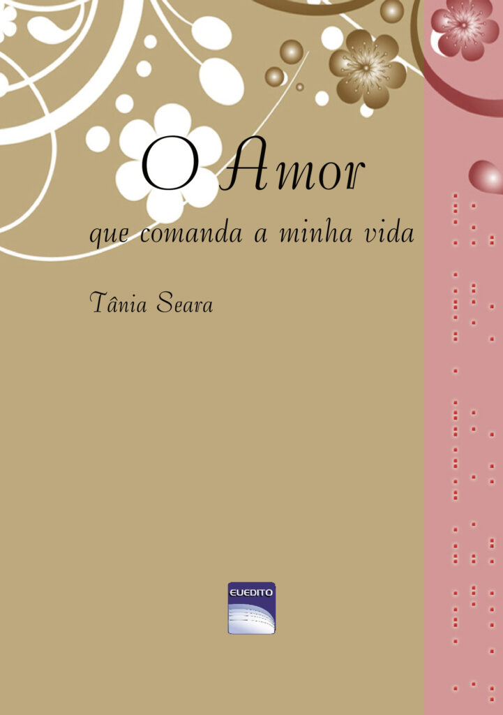 O AMOR QUE COMANDA A MINHA VIDA