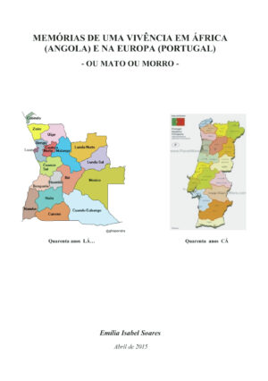 MEMÓRIAS DE UMA VIV√Õ¬™NCIA EM ÁFRICA (ANGOLA) E NA EUROPA (PORTUGAL) 9789899961548