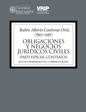 OBLIGACIONES Y NEGOCIOS JURÍDICOS CIVILES (PARTE ESPECIAL: CONTRATOS)SEGUNDA REIMPRESIÓN