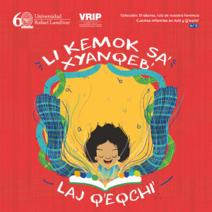 LI KEMOK, EL IDIOMA, RAÍZ DE NUESTRA HERENCIA 5