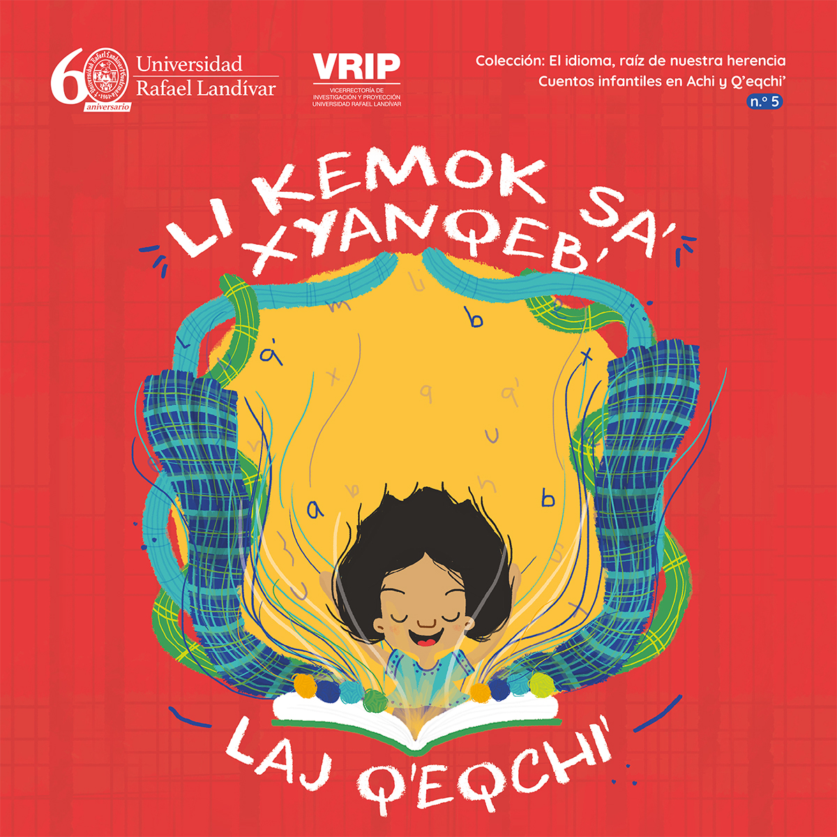 LI KEMOK, EL IDIOMA, RAÍZ DE NUESTRA HERENCIA 5