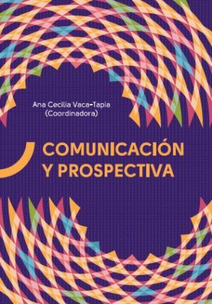 COMUNICACIÓN Y PROSPECTIVA