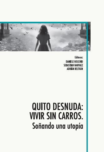 QUITO DESNUDA: VIVIR SIN CARROS