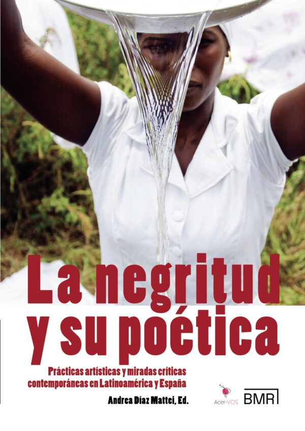 LA NEGRITUD Y SU POÉTICA 9789974875456