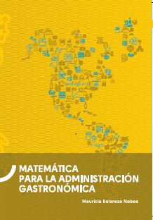 MATEMÁTICA PARA LA ADMINISTRACIÓN GASTRONÓMICA