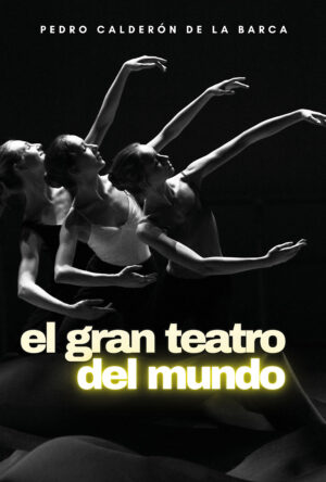 EL GRAN TEATRO DEL MUNDO