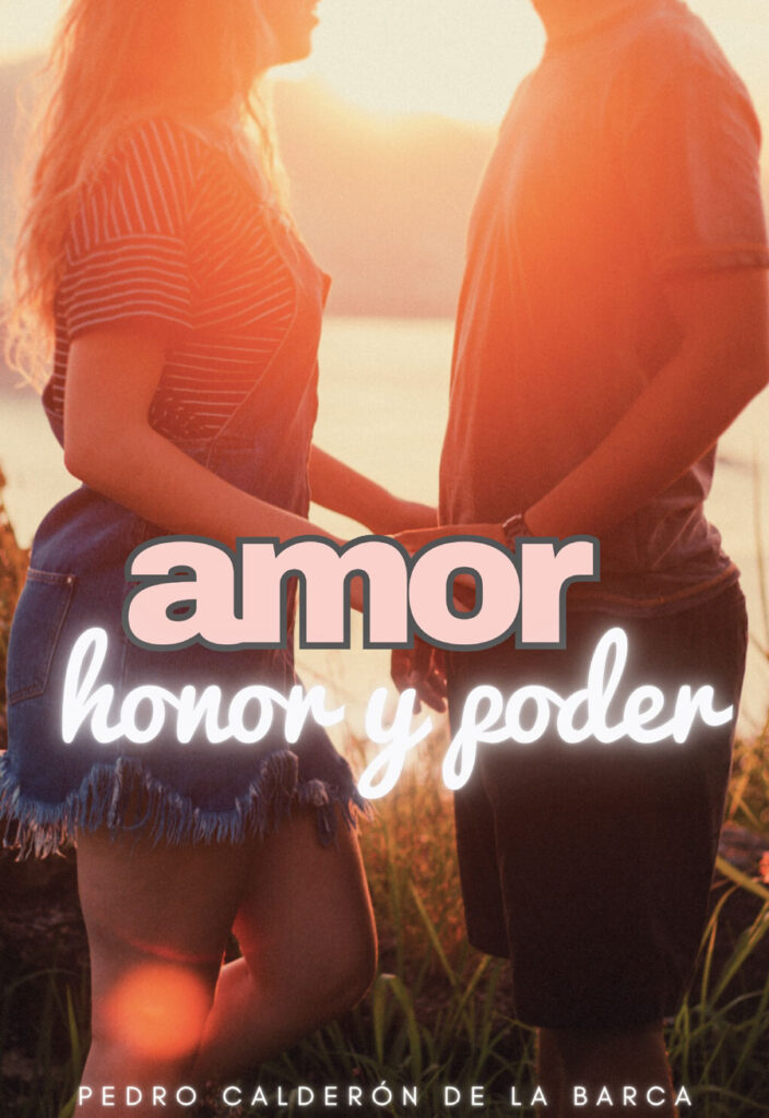 AMOR, HONOR Y PODER
