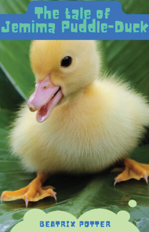 THE TALE OF JEMIMA PUDDLE-DUCK