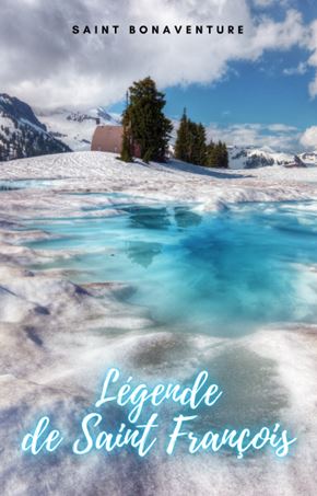 LÉGENDE DE SAINT FRAN√ßOIS