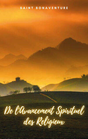 DE LAVANCEMENT SPIRITUEL DES RELIGIEUX