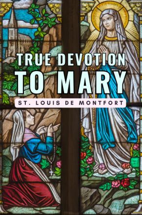 TRUE DEVOTION TO MARY